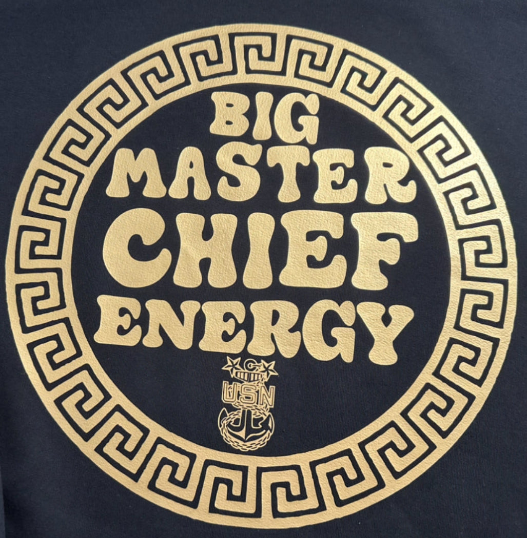 Big Chief, Senior Chief or Master Chief Energy Hooded Sweatshirt