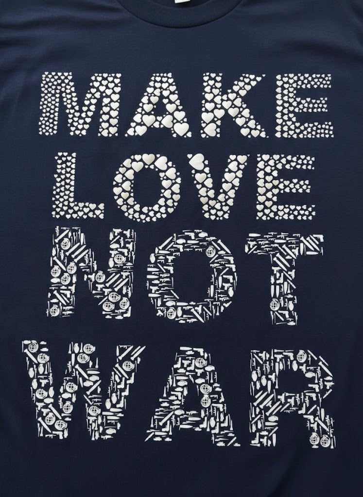 Make Love Not War Navy Blue and White T-Shirt