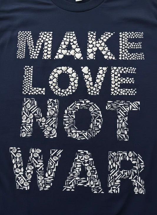 Make Love Not War Navy Blue and White T-Shirt