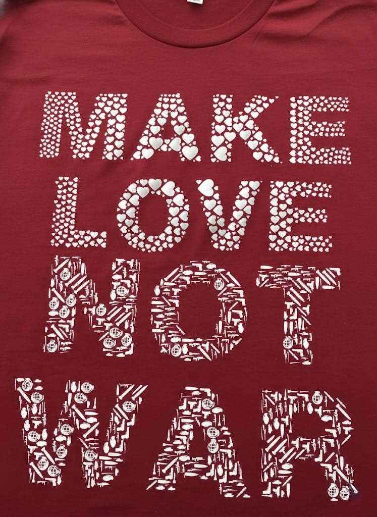 Make Love Not War Red and White T-Shirt