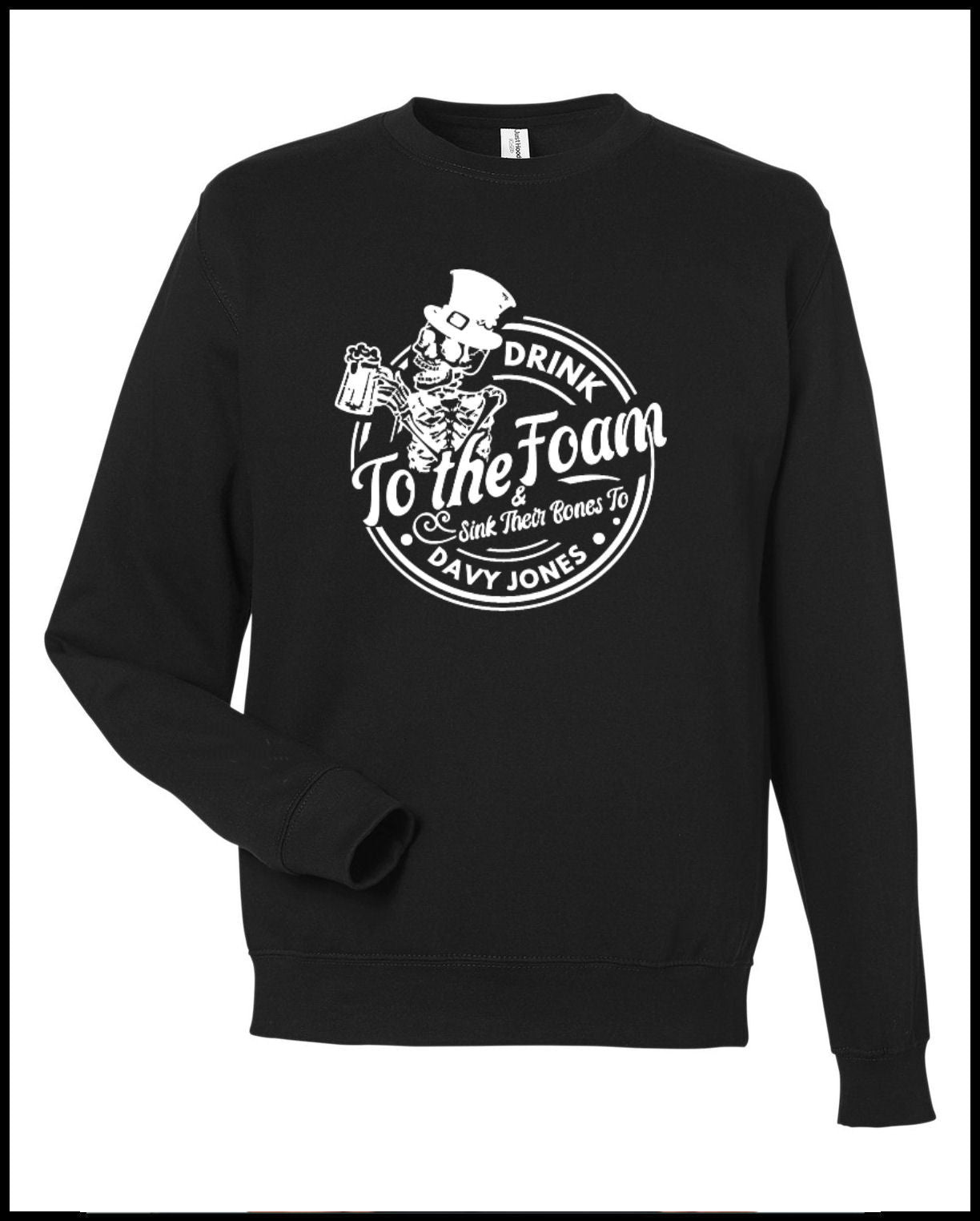 Drink to the Foam Crewneck Sweatshirt