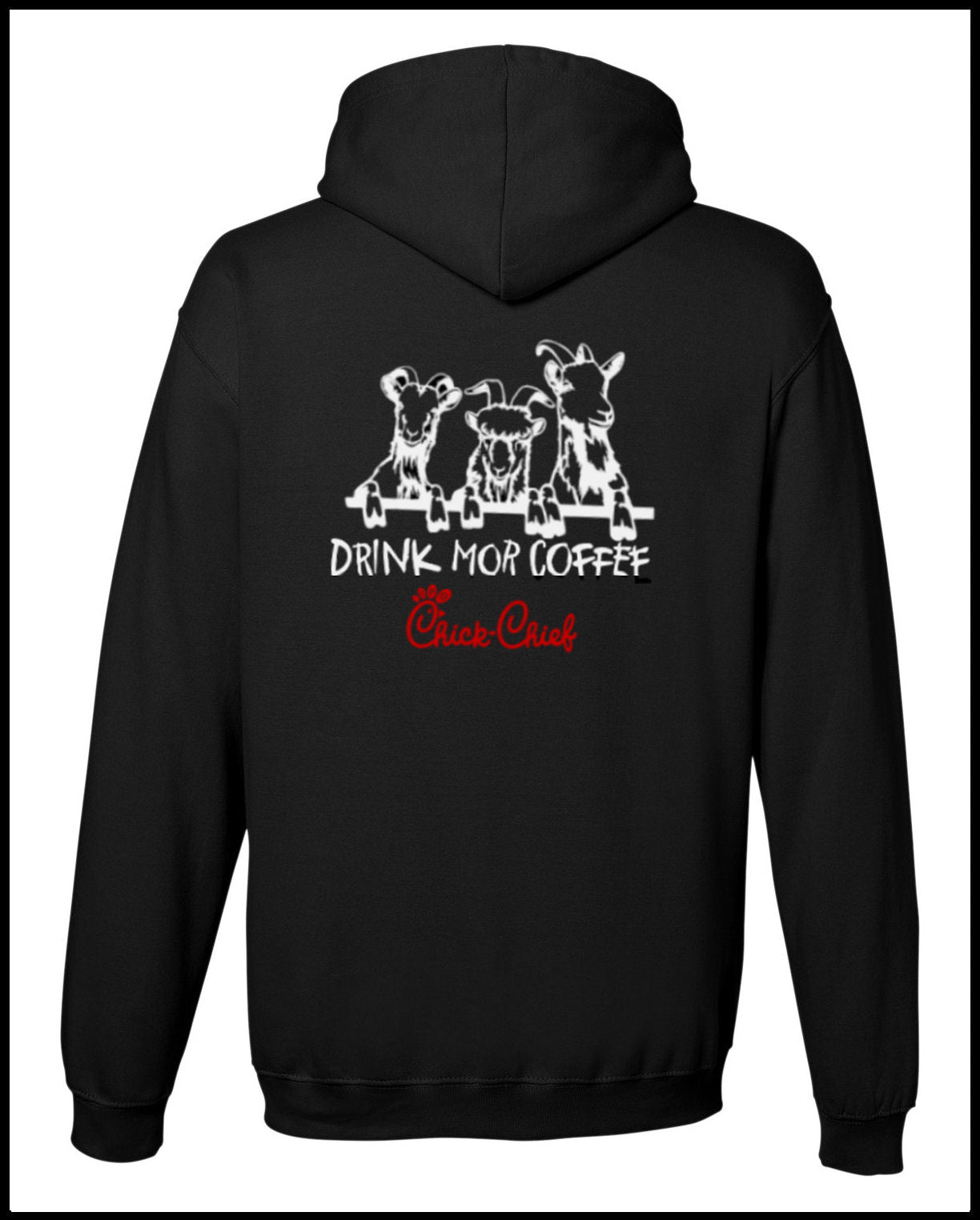 Drink More Coffee Chick Chief Black Hooded Sweatshirt