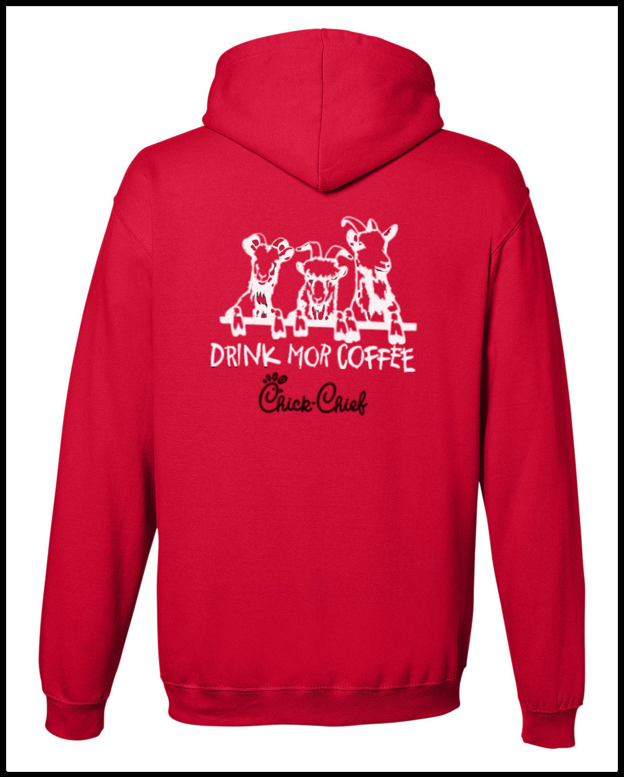 Drink More Coffee Chick Chief Red Hooded Sweatshirt