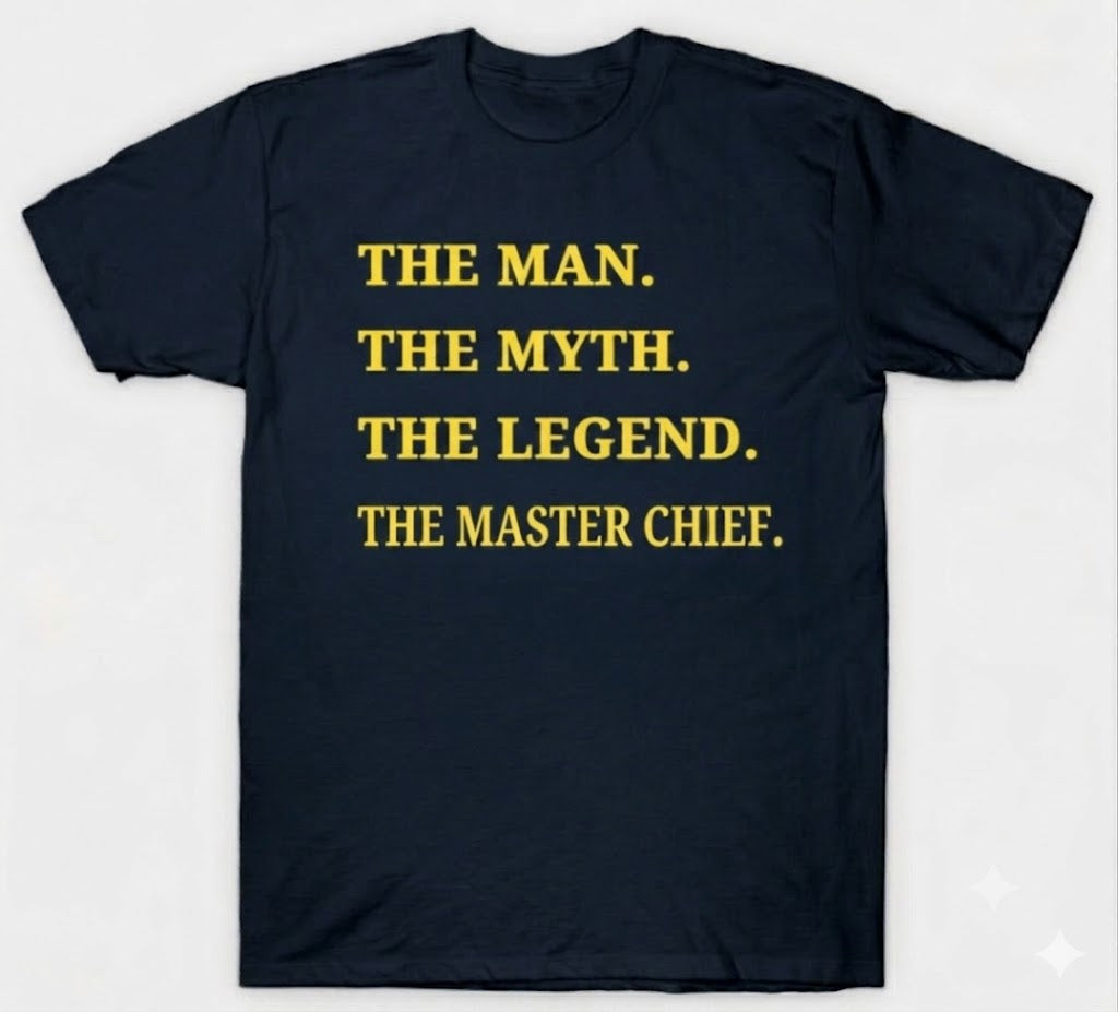 Man Myth Legend Chief, Senior Chief or Master Chief T-Shirts