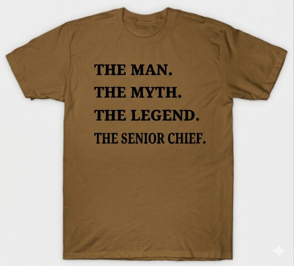 Man Myth Legend Chief, Senior Chief or Master Chief T-Shirts