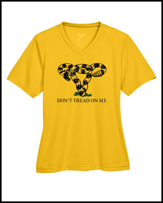 Don't Tread on Me "Uterus" DryFit T-Shirt